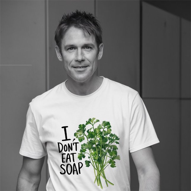 T-shirt Je déteste la coriandre / le cilantro (I dont eat soap hate coriander tshirt design)
