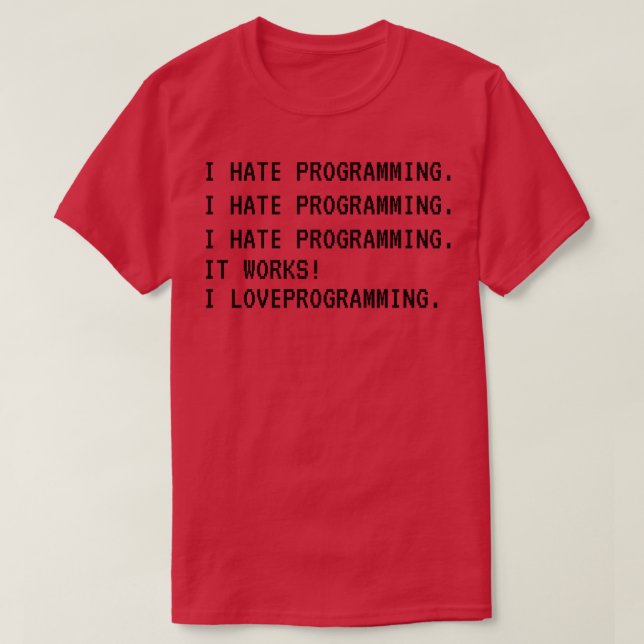 T-shirt Je déteste la programmation J'aime programmer un c (Design devant)