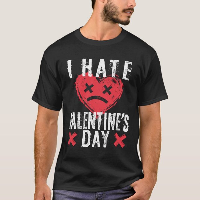 T-shirt Je déteste la Saint-Valentin Journée anti-Valentin (Devant)