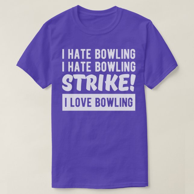 T-shirt Je déteste le bowling Je déteste le bowling STRIKE (Design devant)