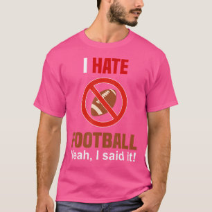 T-shirt Je déteste le football n'aime pas le football anti