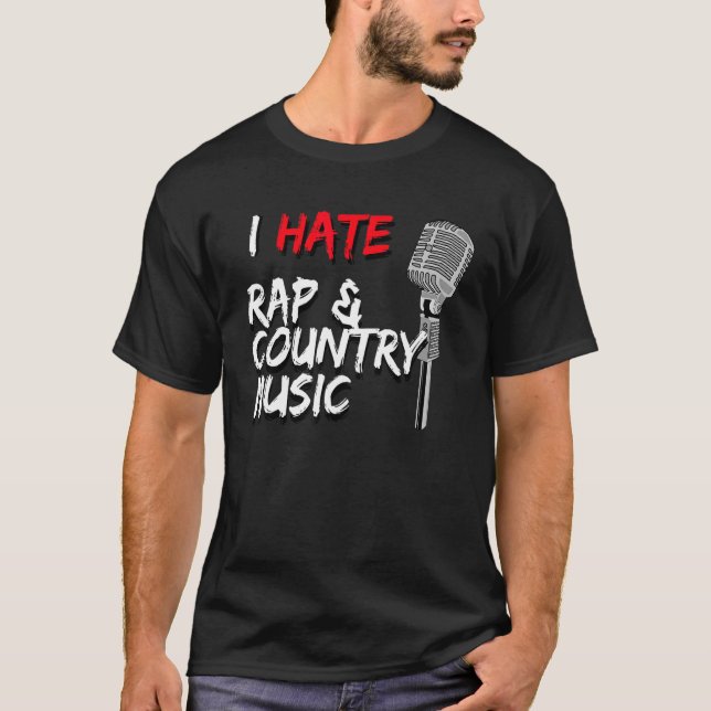 T-shirt Je déteste le rap et la musique country Microphone (Devant)