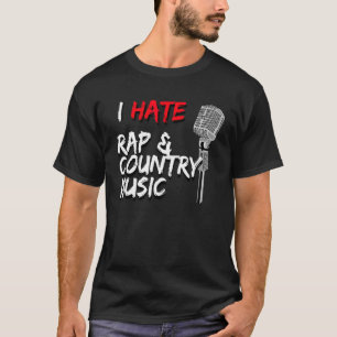 T-shirt Je déteste le rap et la musique country Microphone