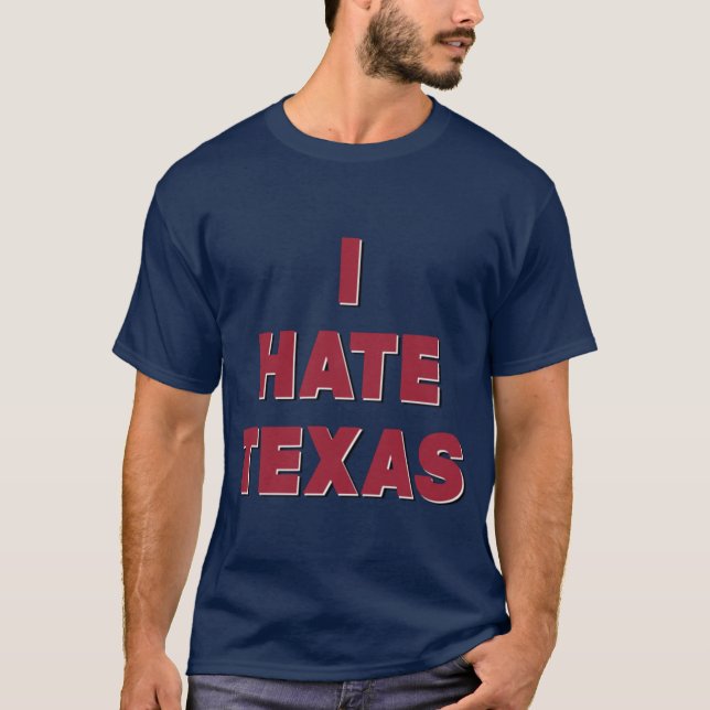 T-shirt Je déteste le Texas (Devant)