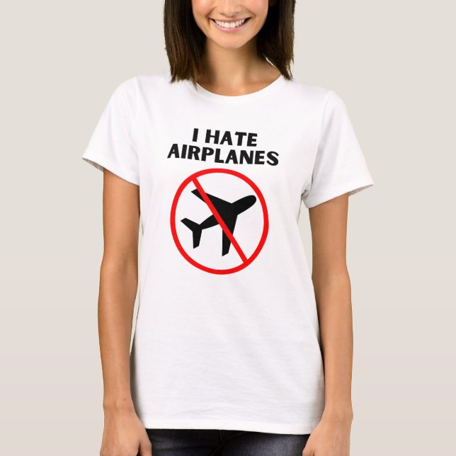 T-shirt Je déteste les avions (Devant)
