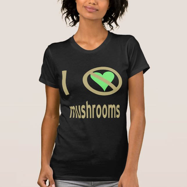 T-shirt Je déteste les champignons Pas d'amour (Devant)