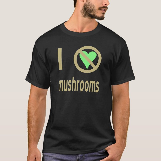 T-shirt Je déteste les champignons Pas d'amour (Devant)