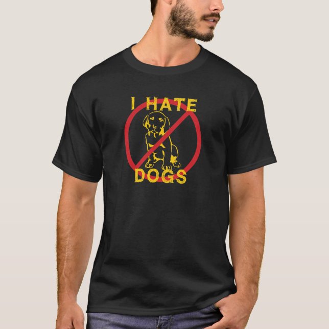 T-shirt Je déteste les chiens (Devant)