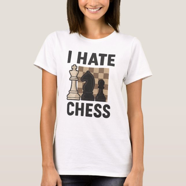 T-shirt Je déteste les échecs (Devant)