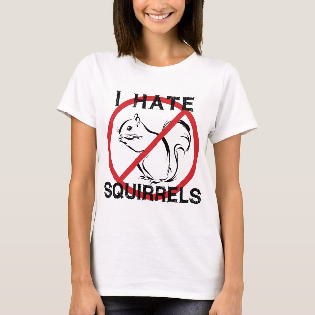 T-shirt Je déteste les écureuils (Devant)
