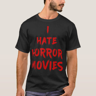 T-shirt Je Déteste Les Films D'Horreur - Je Déteste Les Vi