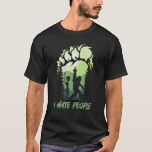 T-shirt Je Déteste Les Gens Bigfoot Sasquatch Aliens Aima