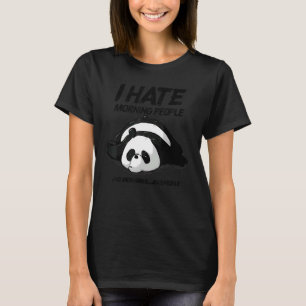 T-shirt Je déteste les gens du matin et les matins et les