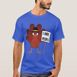 T-shirt Je déteste les gens Turquie drôle Turquie Thanksgi
