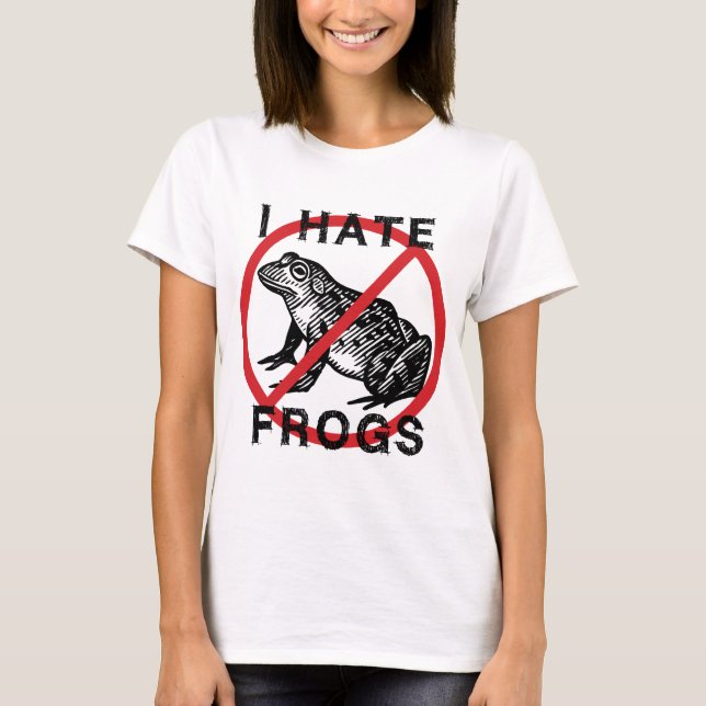 T-shirt Je déteste les grenouilles (Devant)