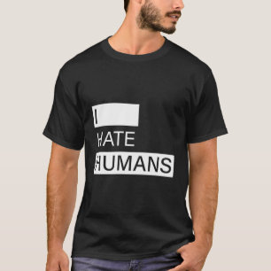 T-shirt Je déteste les humains Drôle Antisocial