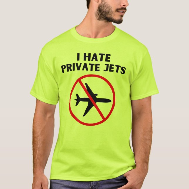 T-shirt Je déteste les jets privés (Devant)