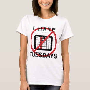 T-shirt Je déteste les mardis