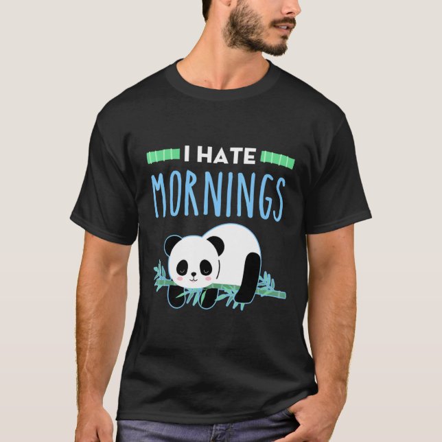 T-shirt Je déteste les matins Panda Ours Lazy Personnes (Devant)