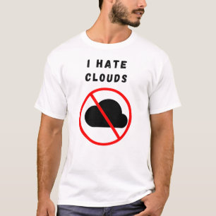 T-shirt Je déteste les nuages