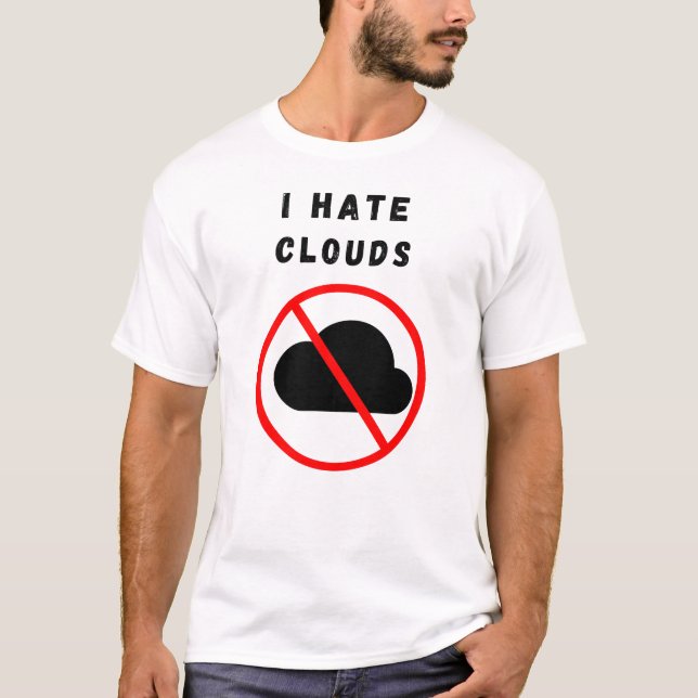 T-shirt Je déteste les nuages (Devant)