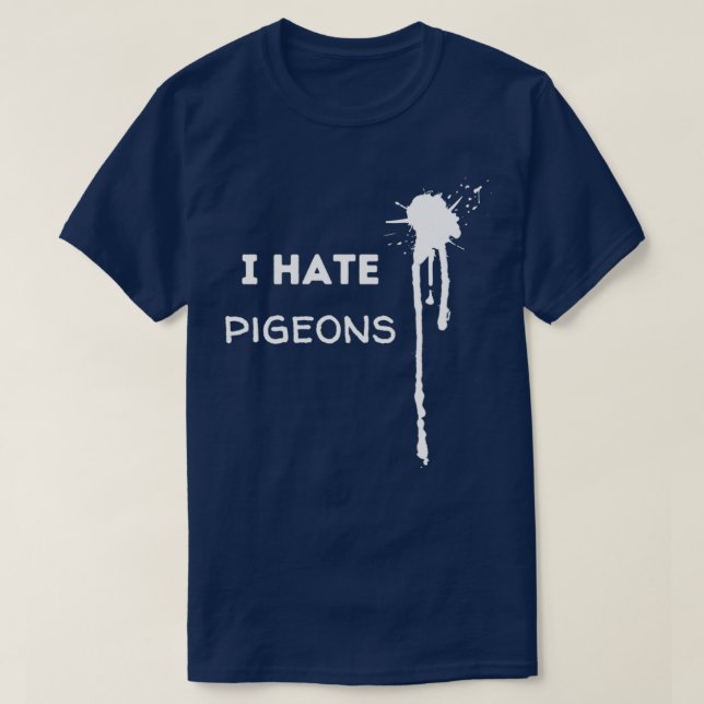 T-shirt Je déteste les pigeons (Design devant)