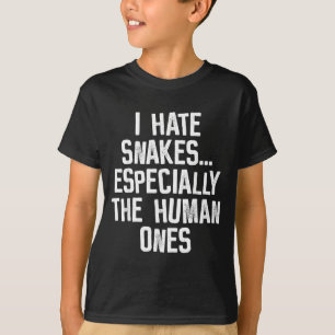 T-shirt Je déteste les serpents les humains Drôle Humour C