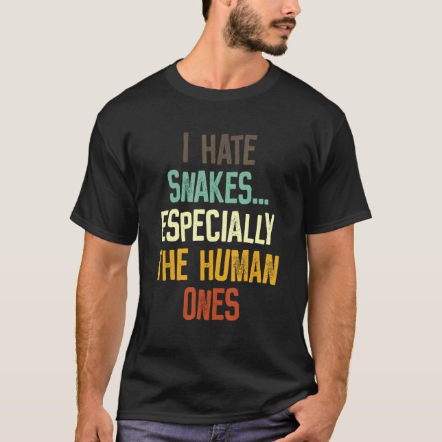 T-shirt Je Déteste Les Serpents Surtout Les Êtres Humains  (Devant)