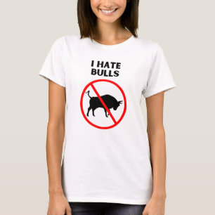 T-shirt Je déteste les taureaux