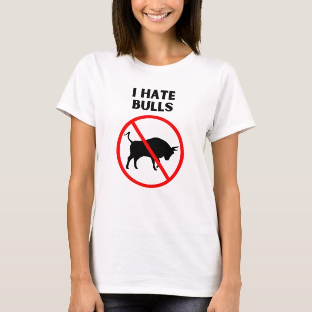 T-shirt Je déteste les taureaux (Devant)