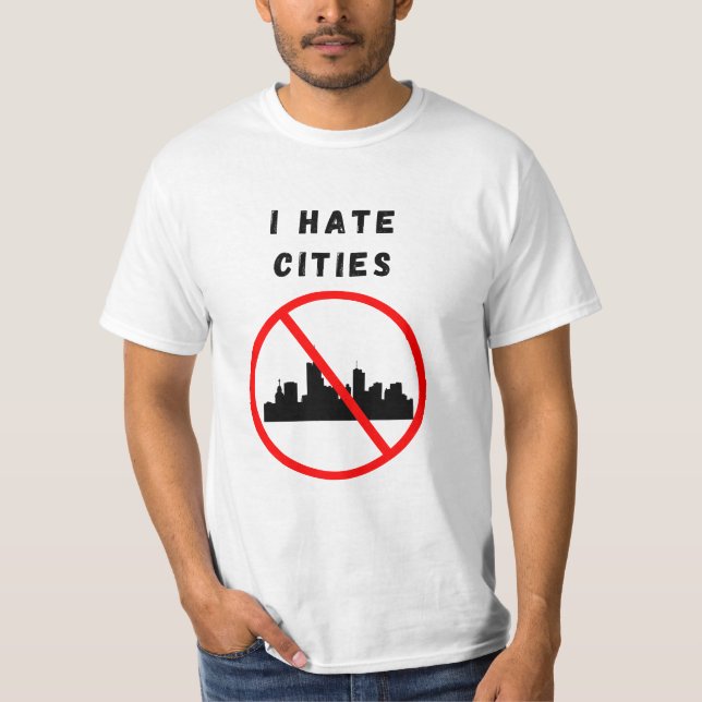 T-shirt Je déteste les villes (Devant)