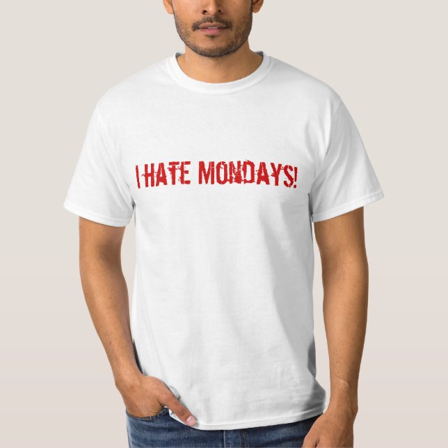 T-SHIRT JE DÉTESTE LUNDI (Devant)