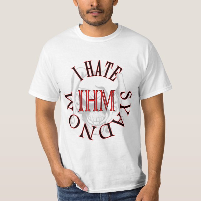 T-shirt Je déteste lundi - IHM (Devant)