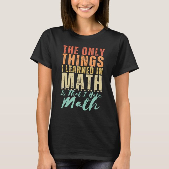 T-shirt Je Déteste Math Drôle Citation Math Dit Math Plais (Devant)