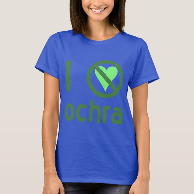 T-shirt Je déteste Ochra Pas d'amour (Devant)