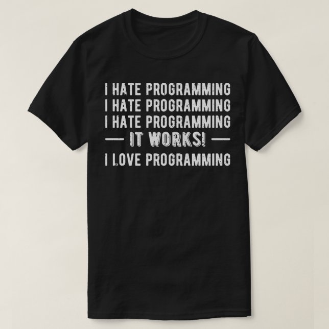 T-shirt Je déteste Programmation Drôle Programmeur II (Design devant)