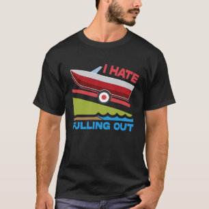 T-shirt Je Déteste Sortir Bateau Pêche Famille Camping
