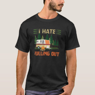 T-shirt Je Déteste Sortir Camping Extérieur Naturel