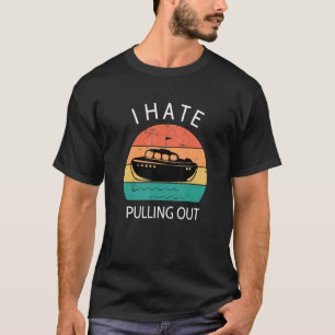 T-shirt Je Déteste Sortir Rétro Bateau Bateau Capitaine 7