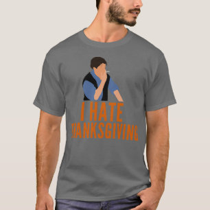 T-shirt Je déteste Thanksgiving drôle