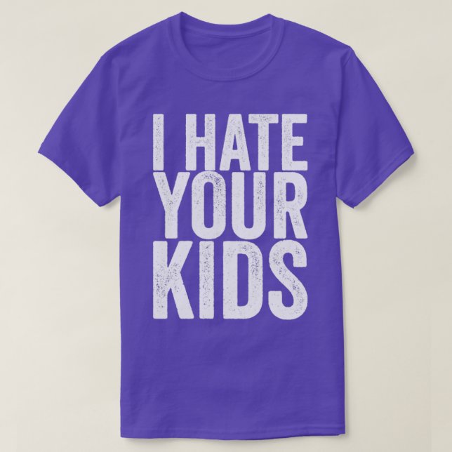 T-shirt Je Déteste Vos Enfants (Design devant)