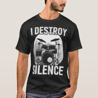 T-shirt Je détruis le batteur de batterie de Silence