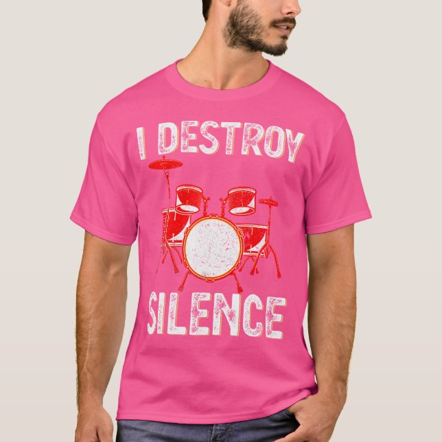 T-shirt Je détruis le silence Funny Drums Percussion Cadea (Devant)