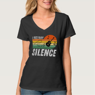 T-shirt Je détruis le silence   Musicien de guitare acoust