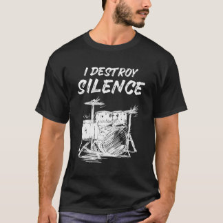T-shirt Je Détruis Silence Drum Player Drummer