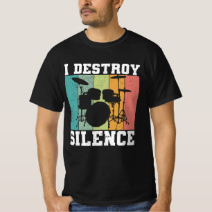 T-shirt Je détruit le silence déstabilisé tambour Vintage