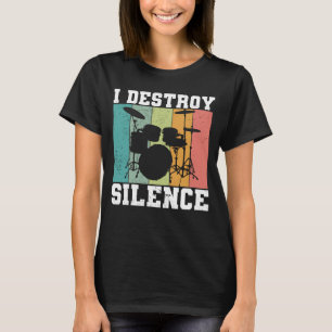 T-shirt Je détruit le silence déstabilisé tambour Vintage 