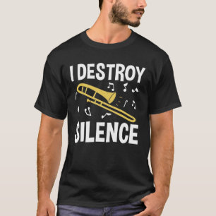 T-shirt Je détruit le silence - Trombone