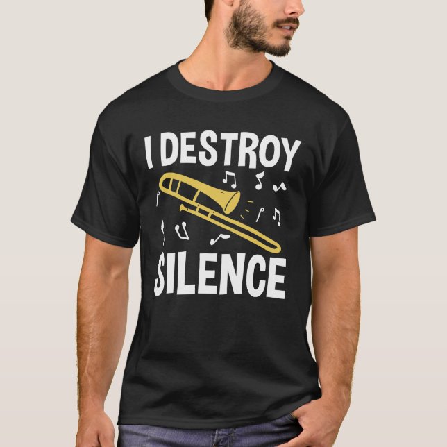 T-shirt Je détruit le silence - Trombone (Devant)