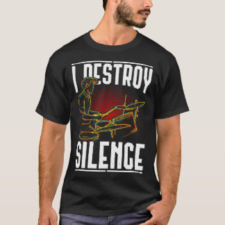 T-shirt Je détruit les tambours à tambour silencieux